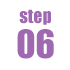 STEP 06